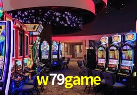 w79game: Jogos de Caça-Níqueis-Altas Recompensas, Roleta-Velocidade, Blackjack-Desafios Máximos